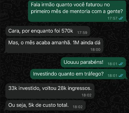 Print de conversa: mentorado relata R$570 mil no primeiro mês, com R$33 mil investidos em tráfego